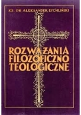 Rozważania filozoficzno teologiczne