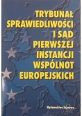 Trybunał sprawiedliwości i sąd pierwszej instancji wspólnot europejskich