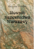 Słownik nazewnictwa Warszawy Plus Autograf Kwiryna Handke