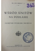 Wśród unitów na Podlasiu, 1923 r.