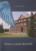 Dom w cieniu skrzydeł