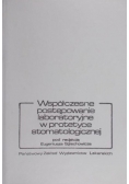 Współczesne postępowanie laboratoryjne w protetyce stomatologicznej