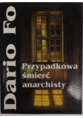 Przypadkowa śmierć anarchisty