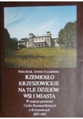 Rzemiosło Krzeszowickie na tle dziejów wsi i miasta