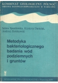 Metodyka bakteriologicznego badania wód podziemnych i gruntów