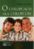 O chłopcach dla chłopców