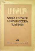 Wykłady o czynności głównych gruczołów trawiennych
