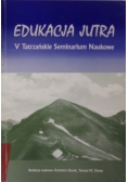 Edukacja Jutra V Tatrzańskie Seminarium Naukowe