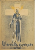 U źródła żywych wód, 1947 r.