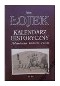 Kalendarz historyczny. Polemiczna historia Polski
