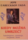 Kiedy można umrzeć?