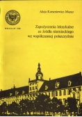 Zapożyczenia leksykalne ze źródła niemieckiego we współczesnej polszczyźnie