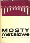 Mosty metalowe Część II