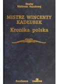 Mistrz Wincenty Kadłubek Kronika polska