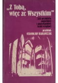 Z Tobą więc ze Wszystkimi