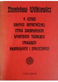 O sztuce, krytyce artystycznej, stylu zakopiańskim, wybitnych twórcach, sprawach narodowych i społecznych