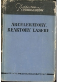 Akceleratory reaktory lasery