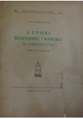 Z epoki renesansu i baroku na Lubelszczyźnie. Cz. 2, Katedra i jezuici, 1949r