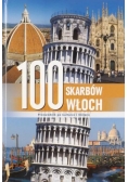 100 skarbów Włoch Przewodnik po kulturze i historii