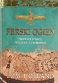 Perski Ogień Pierwsze  starcie wschodu z zachodem