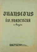 Transitus czyli pamiątka błogosławionej śmierci świętego Franciszka z Asyżu