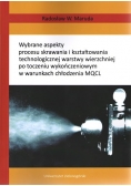 Wybrane aspekty procesu skrawania i kształtowania technologicznej warstwy wierzchniej po toczeniu wykończeniowym w warunkach chłodzenia MQCL
