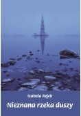Nieznana rzeka duszy