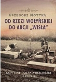 Od rzezi wołyńskiej do akcji "Wisła"