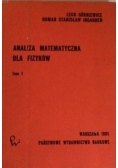 Analiza matematyczna dla fizyków t 1