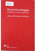 Kryminologia współczesne aspekty