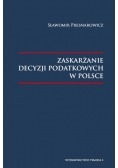 Zaskarżanie decyzji podatkowych w Polsce