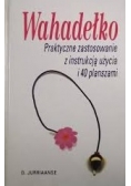 Wahadełko praktyczne zastosowanie