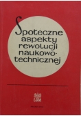Społeczne aspekty rewolucji naukowo-technicznej