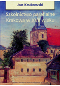 Szkolnictwo parafialne Krakowa w XVII wieku