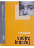 Spójrz inaczej 1