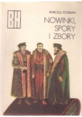 Nowinki,Spory i Zbory
