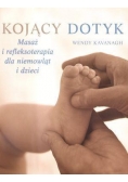 Kojący dotyk. Masaż i refleksoterapia