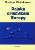 Polska ormowcem Europy