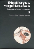 Okulistyka współczesna tom III