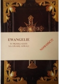 Ewangelie w przekładzie na gwarę górali skalnopodhalańskich z Zakopanego