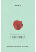 Kobiecość to syf i kropka