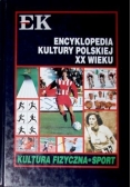 Encyklopedia Kultury Polskiej XX wieku
