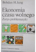 Ekonomia czasu wolnego Zarys problematyki