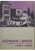 Kórnik i BNIN w walkach o wolość w latach od 1974 do 1945