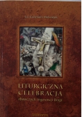 Liturgiczna celebracja zbawczych ingerencji Boga