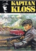 Kapitan Kloss. W ostatniej Chwili