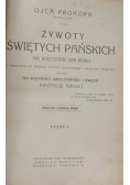 Żywoty Świętych Pańskich na wszystkie dnie roku, 1901 r.