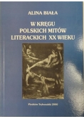 W kręgu polskich mitów literackich XX wieku