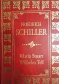 Maria Stuart. Wilhelm Tell