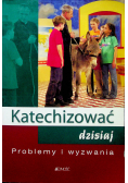 Katechizować dzisiaj